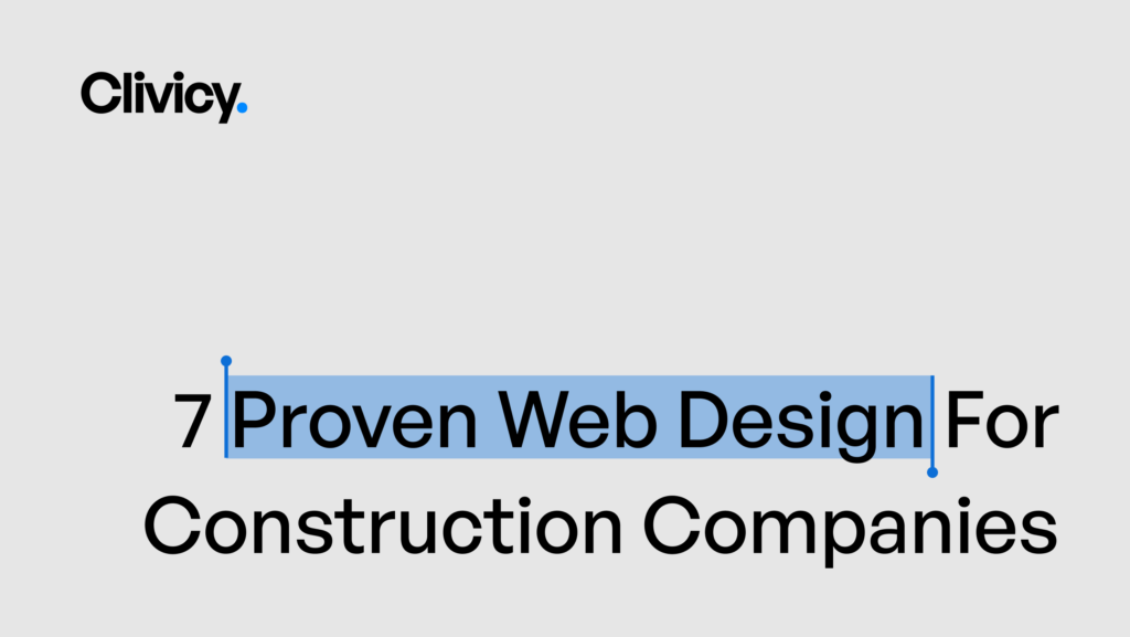 7 Proven Web Design for Construction Companies